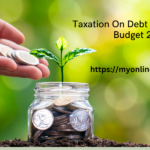 Taxation On Debt Mutual Funds Budget 2024