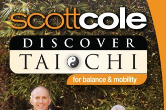 Discover Tai Chi For Balance and Mobility (Scott Cole Wellness Series)