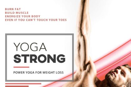 Yoga Strong: Power Yoga For Weight Loss, Mobility, Lean Muscles, And Renewed Energy For Total Body Transformation. A Complete Conditioning Program With Separate Workouts For The Upper, Lower, and Total Body