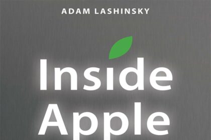 Inside Apple: How America’s Most Admired – and Secretive – Company Really Works