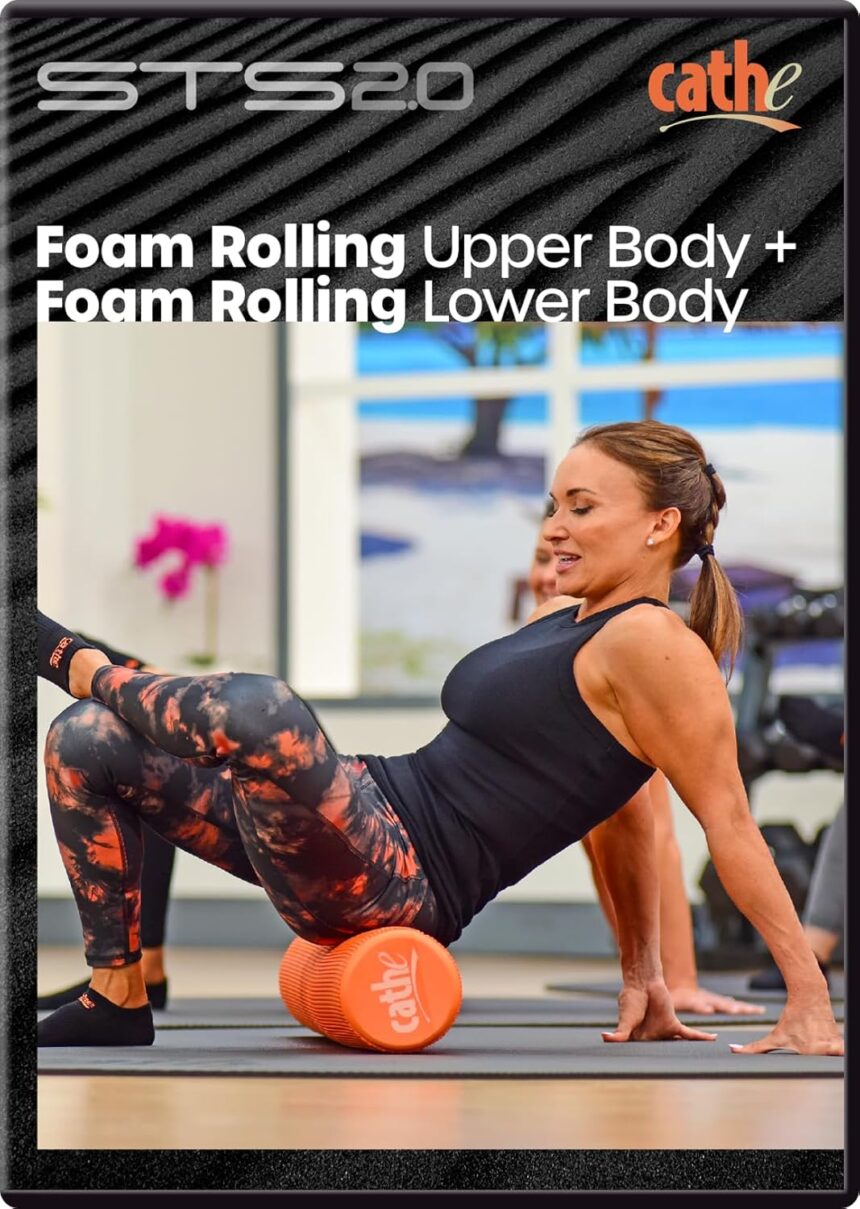 Cathe STS 2.0 Foam Rolling Upper + Lower Body Recovery Workout DVD For Women & Men – Use As a Self-Myofascial Release Techniques To Improve Mobility, Reduce Muscle Soreness, and Enhance Athletic Performance.